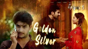Thumbnail and Poster of the Golden Silver Episode 5 Video