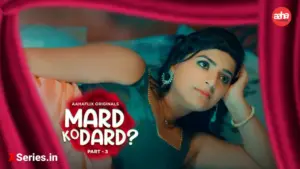 Thumbnail and Poster of the Mard Ko Dard Episode 2 Video