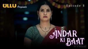 Thumbnail and Poster of the Andar Ki Baat Episode 5 Video