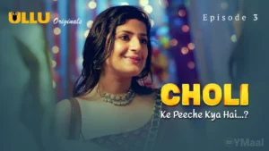Thumbnail and Poster of the Choli Ke Peeche Kya Hai Episode 3 Video