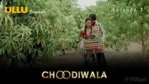 Thumbnail and Poster of the Choodiwala Episode 3 Video