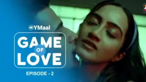Thumbnail and Poster of the Game Of Love Episode 2 Video