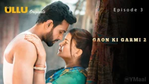 Thumbnail and Poster of the Gaon Ki Garmi 2 Episode 3 Video