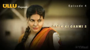 Thumbnail and Poster of the Gaon Ki Garmi 2 Episode 4 Video