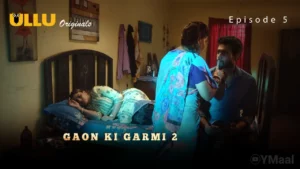 Thumbnail and Poster of the Gaon Ki Garmi 2 Episode 5 Video