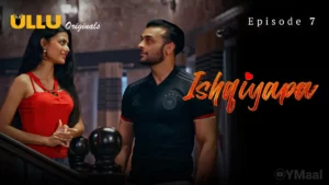 Thumbnail and Poster of the Ishqiyapa Episode 7 Video