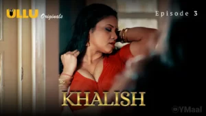 Thumbnail and Poster of the Khalish Episode 3 Video