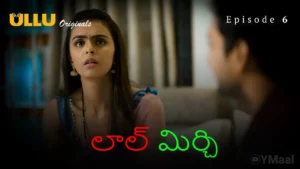 Thumbnail and Poster of the Laal Mirch Episode 6 Video