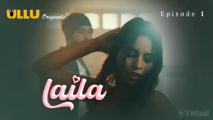 Thumbnail and Poster of the Laila Episode 1 Video