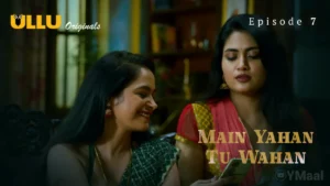 Thumbnail and Poster of the Main Yahan Tu Wahan Episode 7 Video