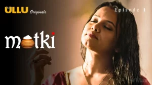 Thumbnail and Poster of the Matki Episode 1 Video