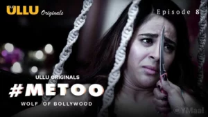 Thumbnail and Poster of the MeToo Wolf Of Bollywood Episode 8 Video
