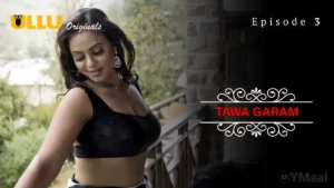 Thumbnail and Poster of the Tawa Garam Episode 3 Video