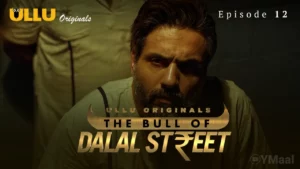 Thumbnail and Poster of the The Bull Of Dalal Street Episode 1 Video