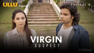 Thumbnail and Poster of the Virgin Suspect Episode 6 Video