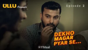 Thumbnail and Poster of the Dekho Magar Pyar Se Episode 2 Video