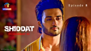 Thumbnail and Poster of the Shiddat Mohabbat Ki Episode 8 Video