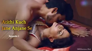 Thumbnail and Poster of the Atithi Kuch Jane Anjane Se Episode 1 Video
