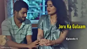 Thumbnail and Poster of the Joru Ka Gulaam Episode 6 Video