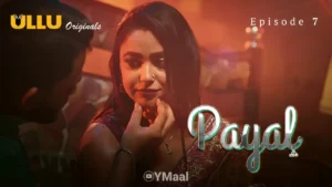 Thumbnail and Poster of the Payal Episode 7 Video