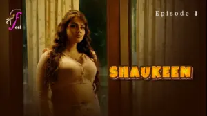 Thumbnail and Poster of the Shaukeen Episode 1 Video